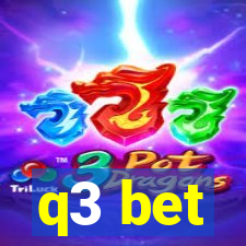 q3 bet